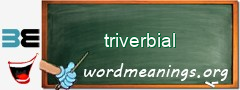 WordMeaning blackboard for triverbial